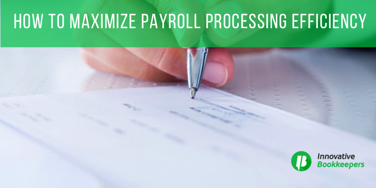 Maximize Payroll Processing Efficiency
